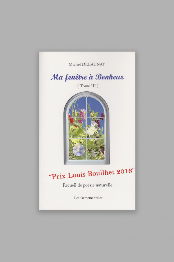 Ma fenêtre à Bonheur tome III