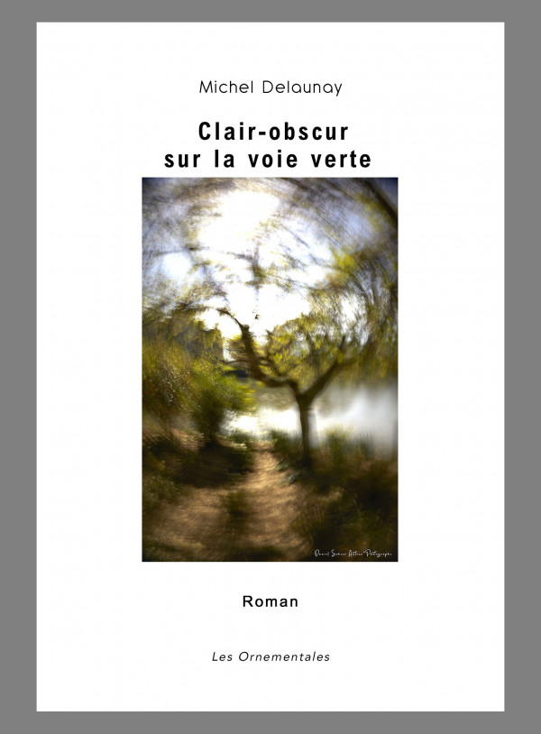 Clair-obscur sur la voie verte